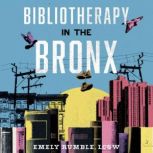 Bibliotherapy in the Bronx, Emely Rumble