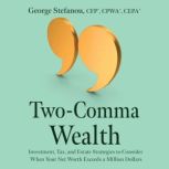 TwoComma Wealth, George Stefanou