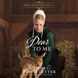 Dear to Me, Wanda E Brunstetter