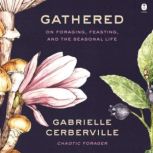 Gathered, Gabrielle Cerberville