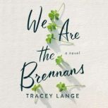 We Are the Brennans, Tracey Lange