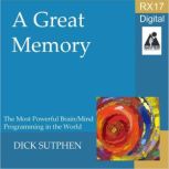 RX 17 Series A Great Memory, Dick Sutphen