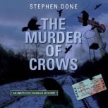 The Murder of Crows, Stephen Done