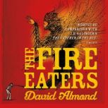 The Fire Eaters, David Almond