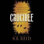 Crucible, B.B. Reid
