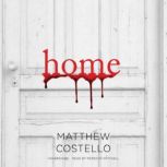 Home, Matthew Costello