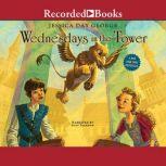 Wednesdays in the Tower, Jessica Day George