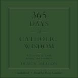 365 Days of Catholic Wisdom, Deal W. Hudson