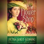 The Flower Shop, Petra DurstBenning