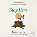 Stay Here, Jacob Coyne