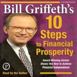 10 Steps to Financial Prosperity, Bill Griffeth