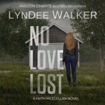 No Love Lost, LynDee Walker