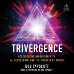 Trivergence, Bob Tapscott