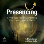 Presencing, Otto Scharmer
