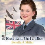 The East End Girl in Blue, Fenella J. Miller