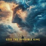 God, the Invisible King, H. G. Wells