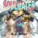 Soulmates, A.J. Mitar