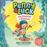 Penny Luck The Shadows of Rosehall..., Claire Karwowski