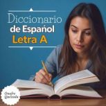 Diccionario De Espanol Letra A, Onofre Quezada