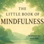 The Little Book of Mindfulness Book ..., Alexander Pike