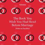 The Book You Wish You Had Read Before..., Solomon