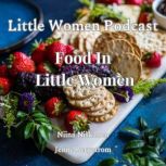 Little Women Podcast Food In Little ..., Niina Niskanen