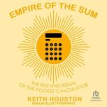 Empire of the Sum, Keith Houston