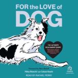 For the Love of Dog, Pilley Bianchi