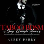 Taboo BDSM at Big Rough Mans House ..., Abbey Perry