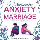 Overcome Anxiety in Marriage, Sienna Montgomery