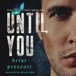 Until You, Briar Prescott