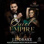 Quiet Empire, J.L. Drake