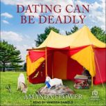 Dating Can Be Deadly, Amanda Flower