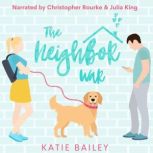 The Neighbor War, Katie Bailey