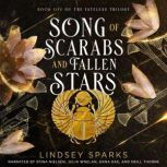 Song of Scarabs and Fallen Stars, Lindsey Sparks