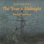 The Years Midnight, Rachel Neumeier