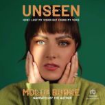 Unseen, Molly Burke