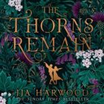 The Thorns Remain, JJA Harwood