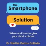 The Smartphone Solution, Dr Martha Deiros Collado