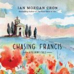 Chasing Francis, Ian Morgan Cron