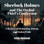 Sherlock Holmes and The Orchid Thief..., Paisley MacDonald