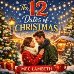 The 12 Dates of Christmas, Meg Lambeth