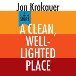 A Clean, WellLighted Place, Jon Krakauer