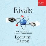 Rivals, Lorraine Daston