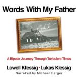 Words With My Father, Lowell Klessig