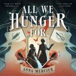 All We Hunger For, Anna Mercier