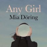 Any Girl, Mia Doring