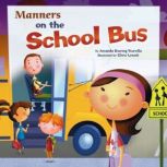 Manners on the School Bus, Amanda Tourville