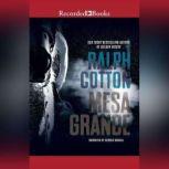 Mesa Grande, Ralph Cotton