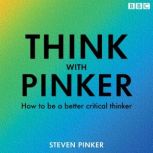Think with Pinker, Steven Pinker